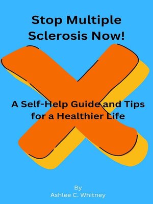 cover image of Stop Multiple Sclerosis Now!